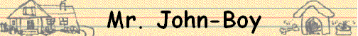  Mr. John-Boy